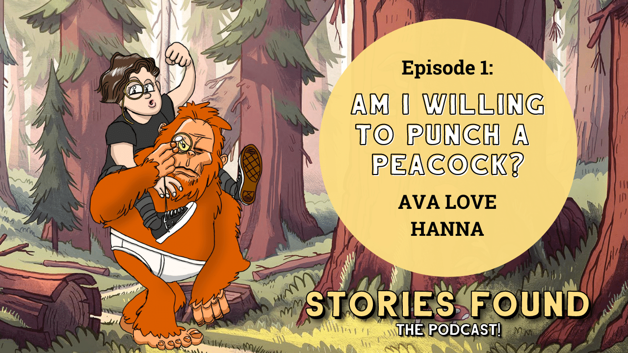 Episode 1 - Am I Willing to Punch a Peacock - Ava Love Hanna ⋆ Stories ...
